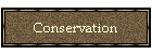 Conservation